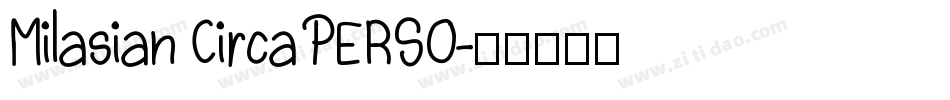 Milasian Circa PERSO字体转换